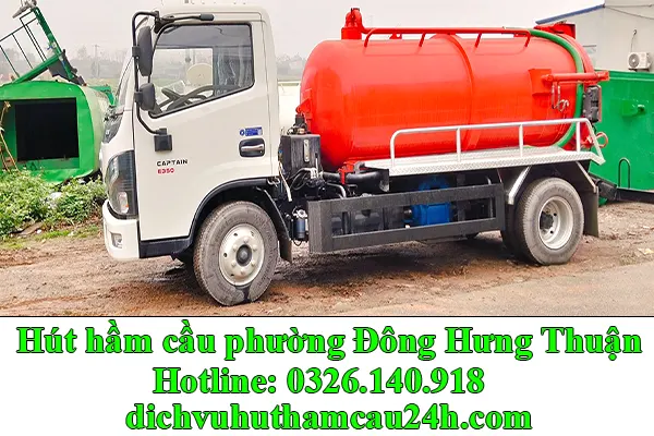 dịch vụ hút hầm cầu phường Đông Hưng Thuận