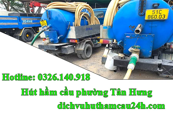 dịch vụ hút hầm cầu phường Tân Hưng