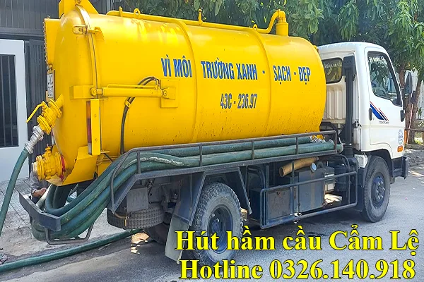 Hút hầm cầu Cẩm Lệ, Đà Nẵng gọi số hotline 0326.140.918 dịch vụ hút hầm cầu Cẩm Lệ