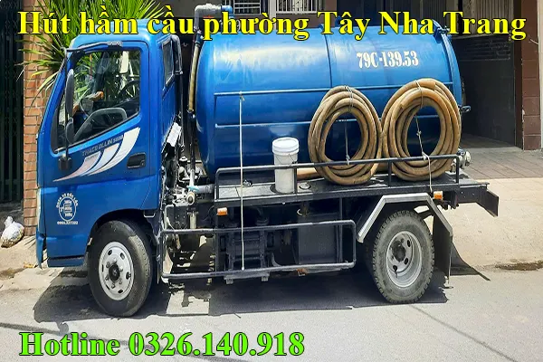 Hút hầm cầu phường Tây Nha Trang gọi hotline 0326.140.918 hút hầm cầu Tây Nha Trang